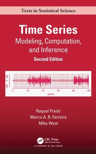 Time Series Modeling, Computation, and Inference CRC Press