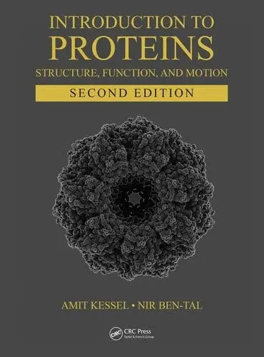 Introduction to Proteins Structure, Function, and Motion CRC Press, Taylor & Francis Group