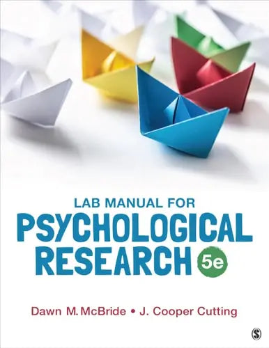 Lab Manual for Psychological Research SAGE Publications, Incorporated