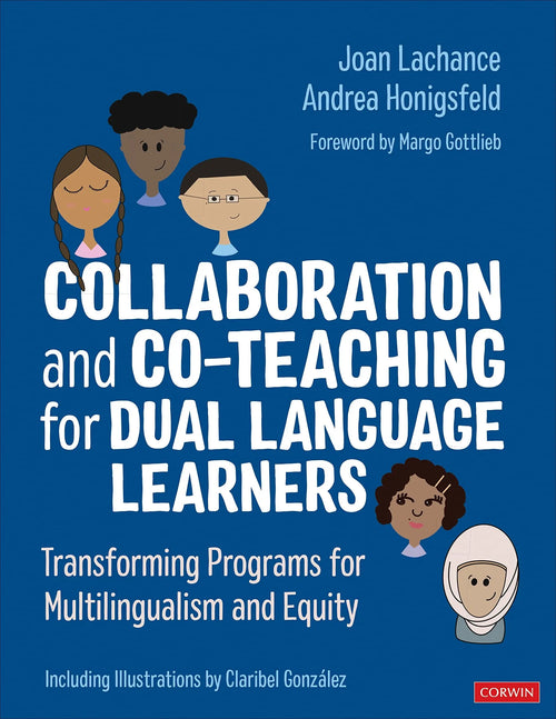 Collaboration and Co-Teaching for Dual Language Learners Transforming Programs for Multilingualism and Equity by Joan Lachance