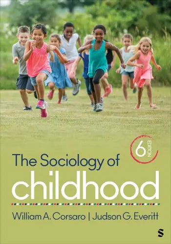 The Sociology of Childhood SAGE Publications, Incorporated