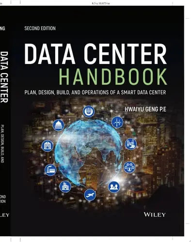 Data Center Handbook Plan, Design, Build, and Operations of a Smart Data Center by Hwaiyu Geng