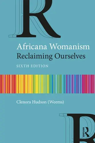 Africana Womanism Reclaiming Ourselves Routledge