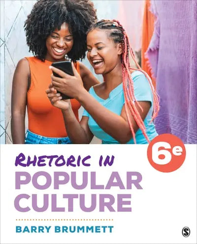 Rhetoric in Popular Culture by Barry S. Brummett