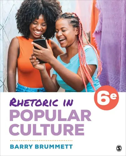 Rhetoric in Popular Culture by Barry S. Brummett