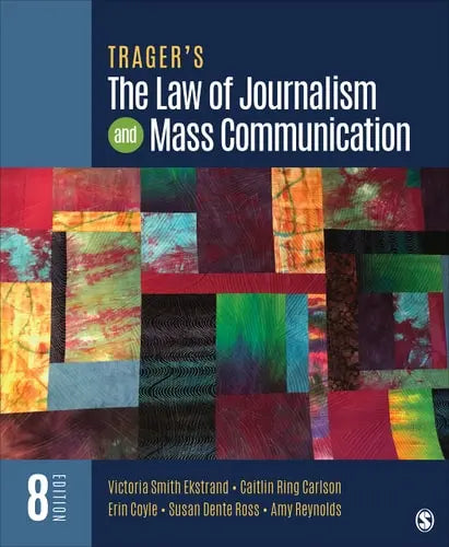 Trager′s the Law of Journalism and Mass Communication SAGE Publications, Incorporated