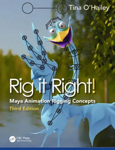 Rig It Right! Maya Animation Rigging Concepts