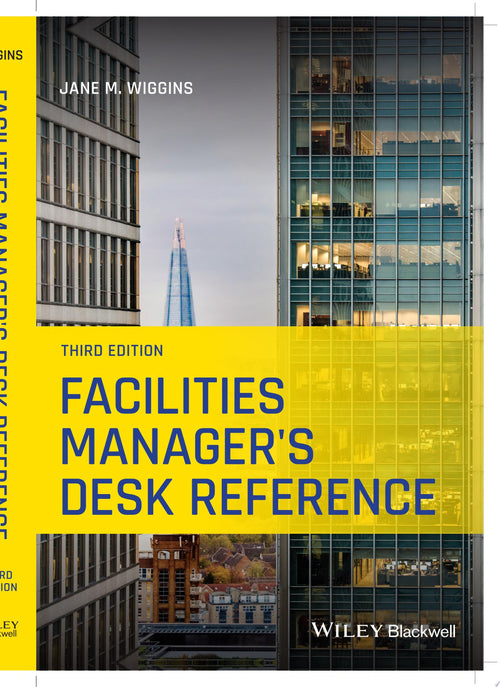 Facilities Manager's Desk Reference