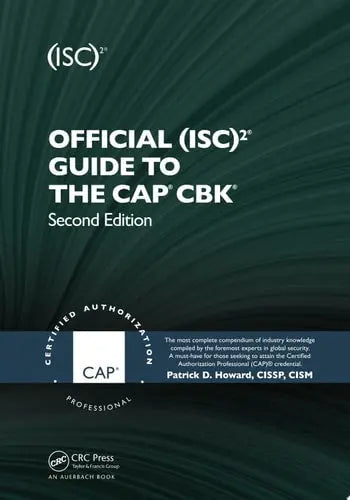Official (ISC)2® Guide to the CAP® CBK®, Second Edition CRC Press