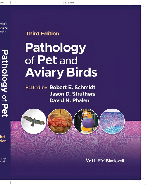 Pathology of Pet and Aviary Birds by Robert E. Schmidt