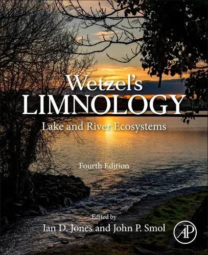 Wetzel's Limnology Lake and River Ecosystems Elsevier Science