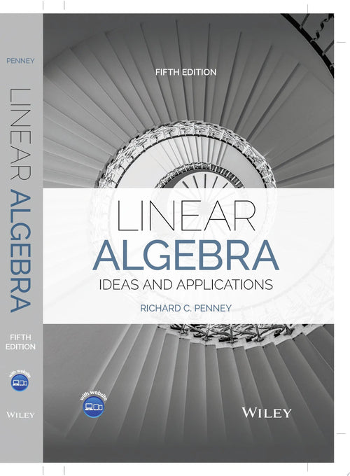 Linear Algebra Ideas and Applications by Richard C. Penney