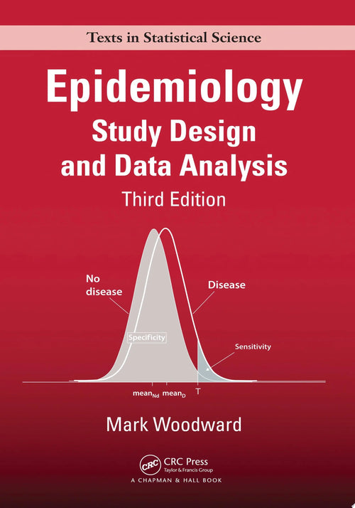Epidemiology Study Design and Data Analysis, Third Edition by Mark Woodward