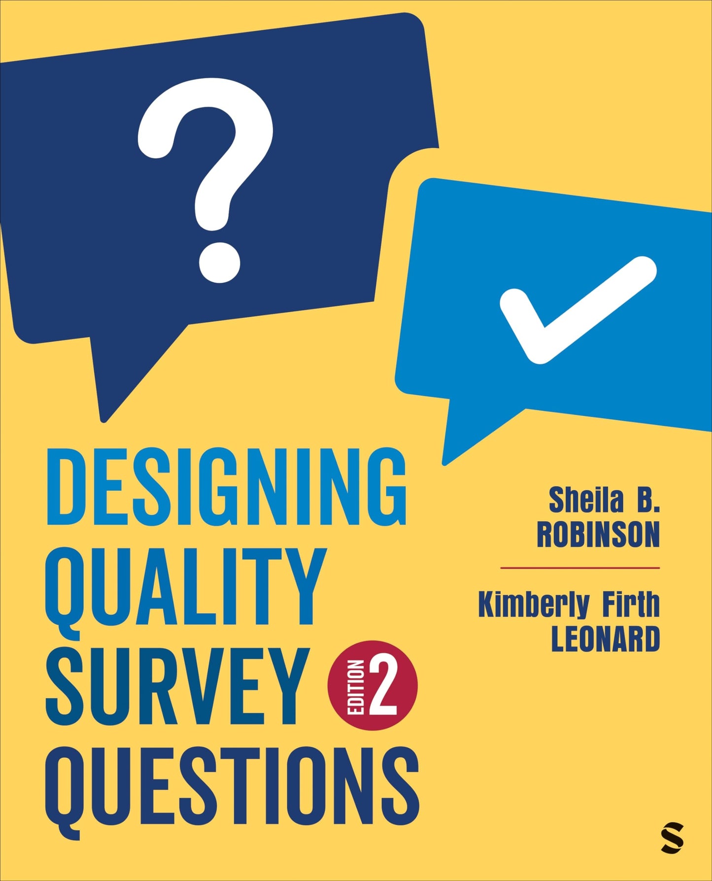 Designing Quality Survey Questions by Sheila B. Robinson