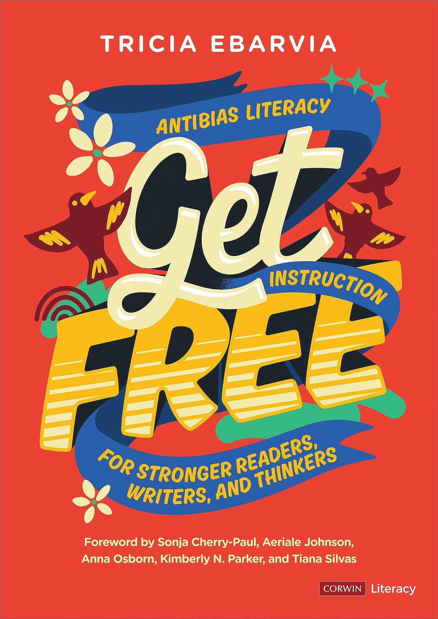 Get Free Instruction for Stronger Readers, Writers, and Thinkers by Tricia Ebarvia