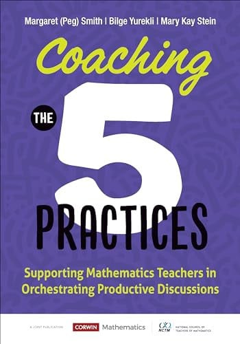 Coaching the 5 Practices Supporting Mathematics Teachers in Orchestrating Productive Discussions