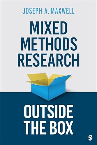 Mixed Methods Research Outside the Box SAGE Publications, Incorporated