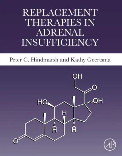 Replacement Therapies in Adrenal Insufficiency Elsevier Science