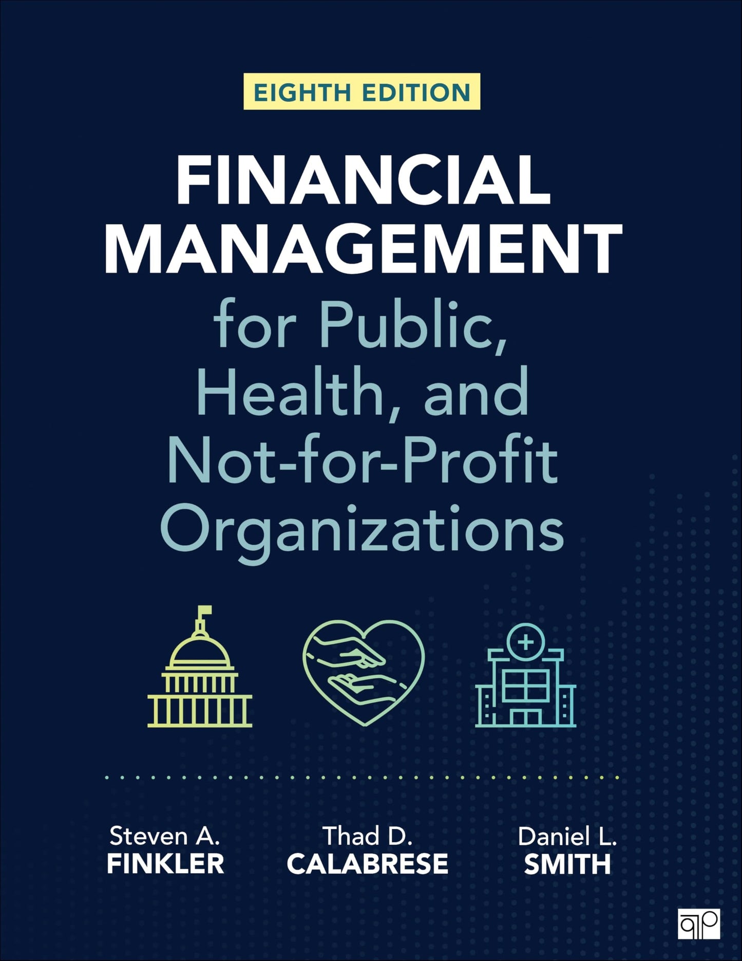 Financial Management for Public, Health, and Not-For-Profit Organizations SAGE Publications, Incorporated