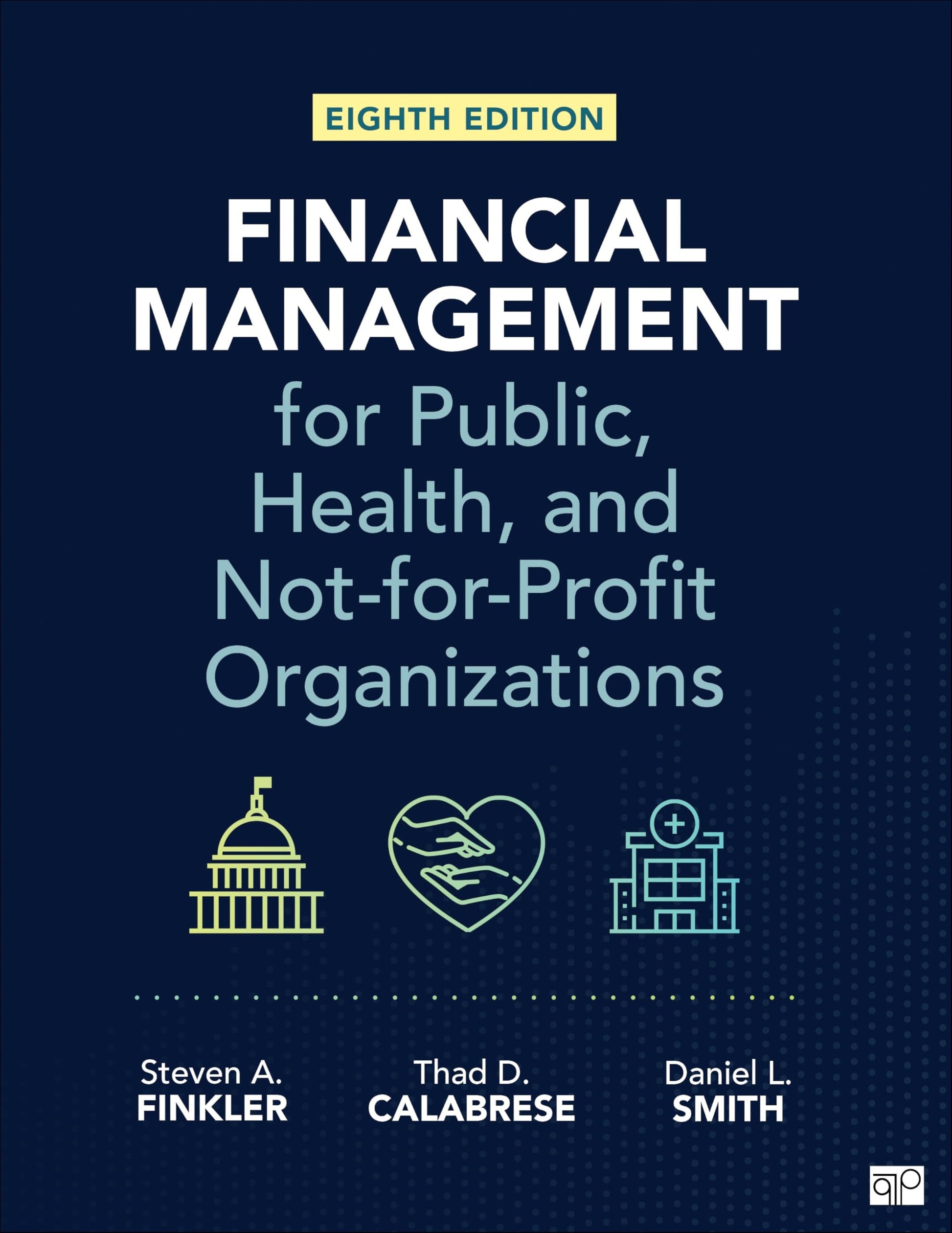 Financial Management for Public, Health, and Not-For-Profit Organizations SAGE Publications, Incorporated