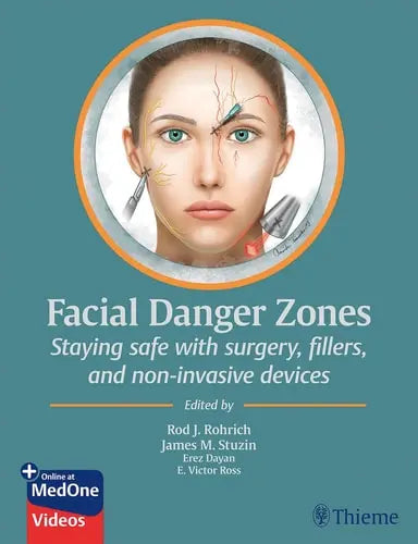 Facial Danger Zones Staying Safe with Surgery, Fillers, and Non-Invasive Devices Thieme