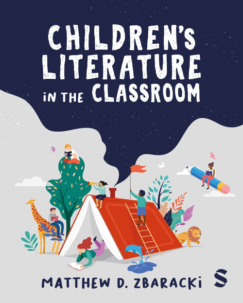 Children's Literature in the Classroom by Matthew D. Zbaracki