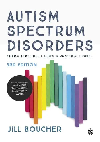 Autism Spectrum Disorders Characteristics, Causes and Practical Issues SAGE