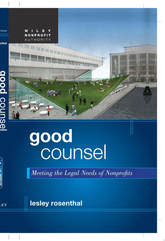 Good Counsel Meeting the Legal Needs of Nonprofits by Lesley Rosenthal – book cover