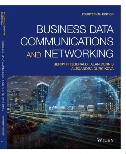 Business Data Communications and Networking by Jerry FitzGerald