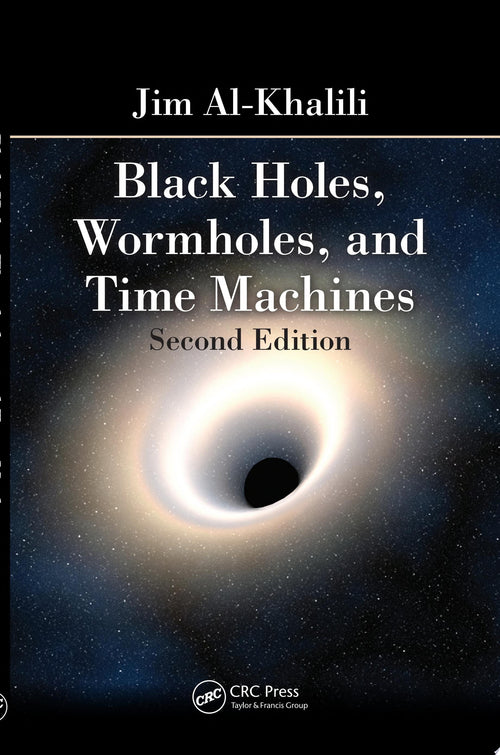 Black Holes, Wormholes and Time Machines, Second Edition