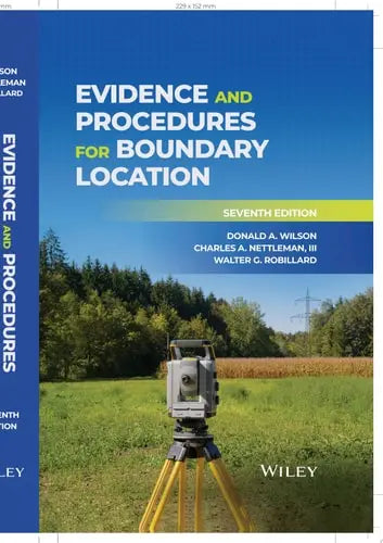 Evidence and Procedures for Boundary Location John Wiley & Sons