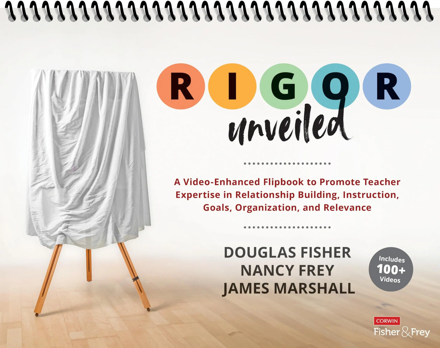 RIGOR Unveiled A Video-Enhanced Flipbook to Promote Teacher Expertise in Relationship Building, Instruction, Goals, Organization, and Relevance