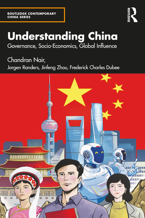 Understanding China Governance, Socio-Economics, Global Influence