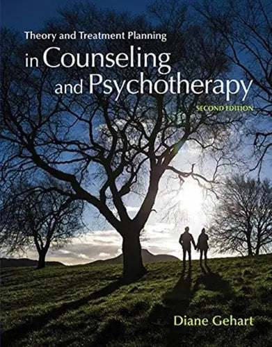 Theory and Treatment Planning in Counseling and Psychotherapy Cengage Learning