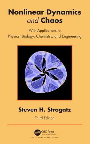 Nonlinear Dynamics and Chaos With Applications to Physics, Biology, Chemistry, and Engineering CRC Press