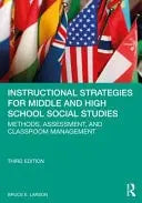 Instructional Strategies for Middle and High School Social Studies Methods, Assessment, and Classroom Management Taylor & Francis Group