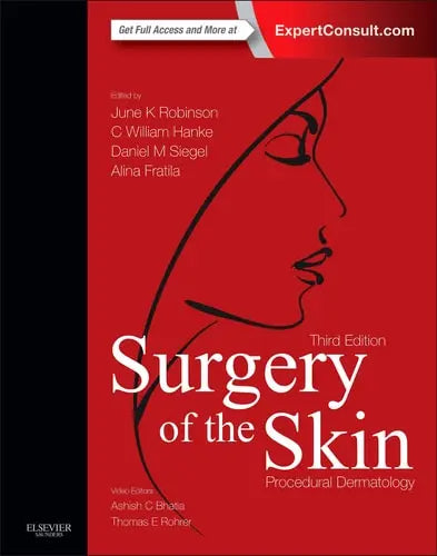 Surgery of the Skin Procedural Dermatology Elsevier/Saunders