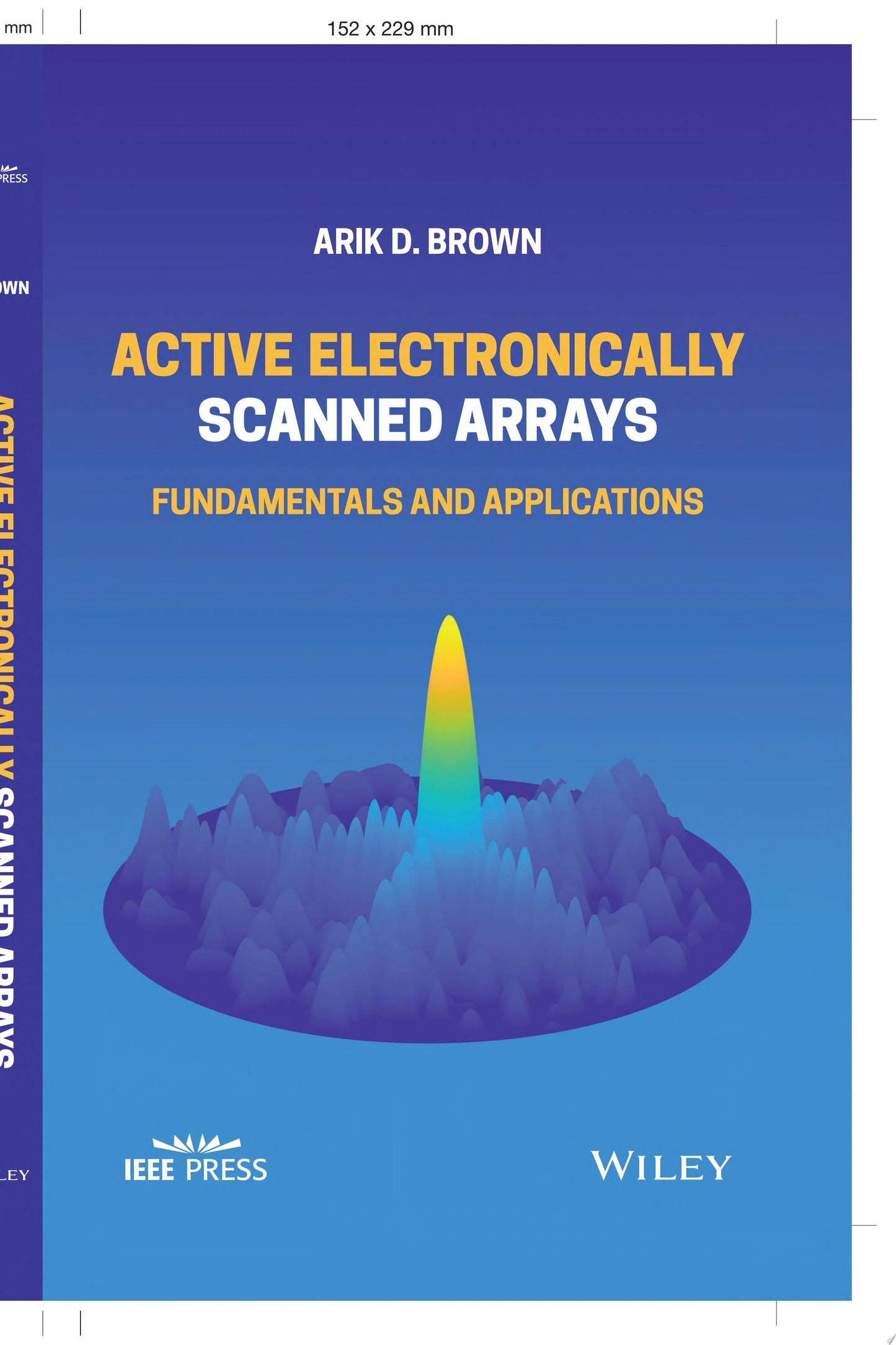 Active Electronically Scanned Arrays Fundamentals and Applications John Wiley & Sons