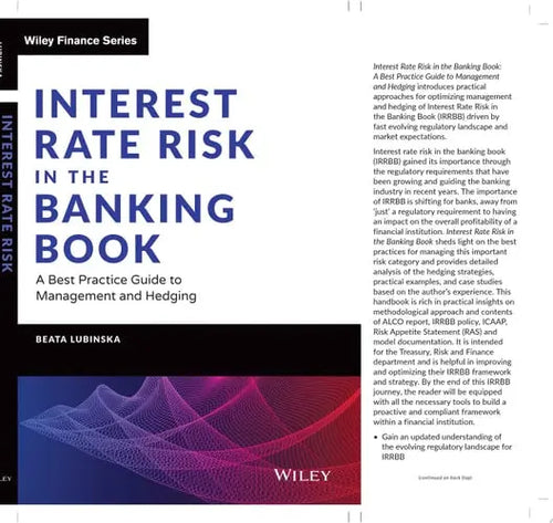 Interest Rate Risk in the Banking Book A Best Practice Guide to Management and Hedging by Beata Lubinska