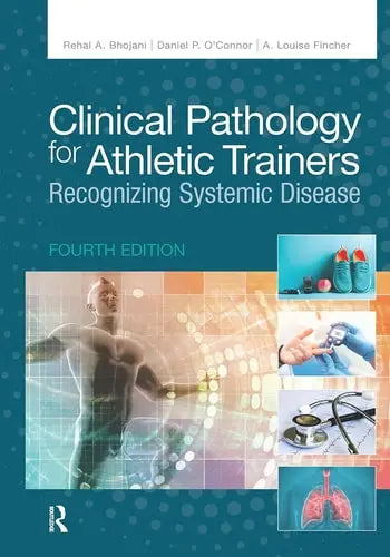 Clinical Pathology for Athletic Trainers Recognizing Systemic Disease SLACK, Incorporated