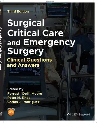 Surgical Critical Care and Emergency Surgery Clinical Questions and Answers John Wiley & Sons
