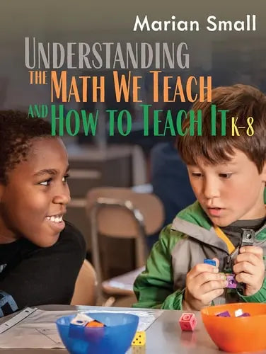 Understanding the Math We Teach and how to Teach it K-8 Stenhouse Publishers
