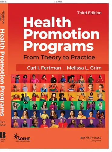 Health Promotion Programs From Theory to Practice by Carl I. Fertman