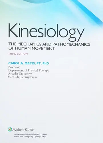 Kinesiology The Mechanics and Pathomechanics of Human Movement Wolters Kluwer