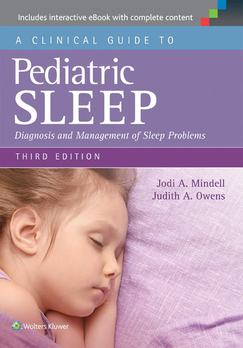 A Clinical Guide to Pediatric Sleep Diagnosis and Management of Sleep Problems by Jodi A. Mindell