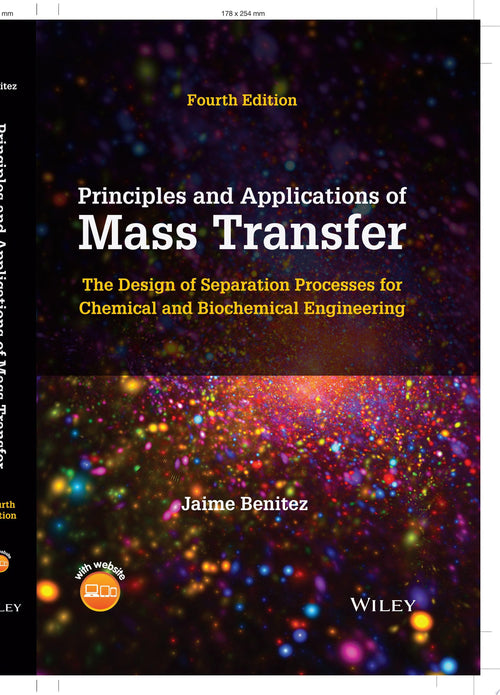 Principles and Applications of Mass Transfer The Design of Separation Processes for Chemical and Biochemical Engineering