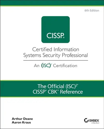 The Official (ISC)2 CISSP CBK Reference by Arthur J. Deane