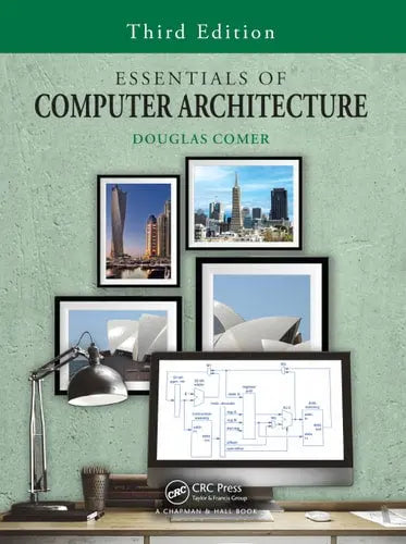 Essentials of Computer Architecture CRC Press