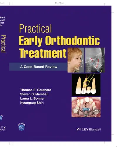 Practical Early Orthodontic Treatment A Case-Based Review John Wiley & Sons