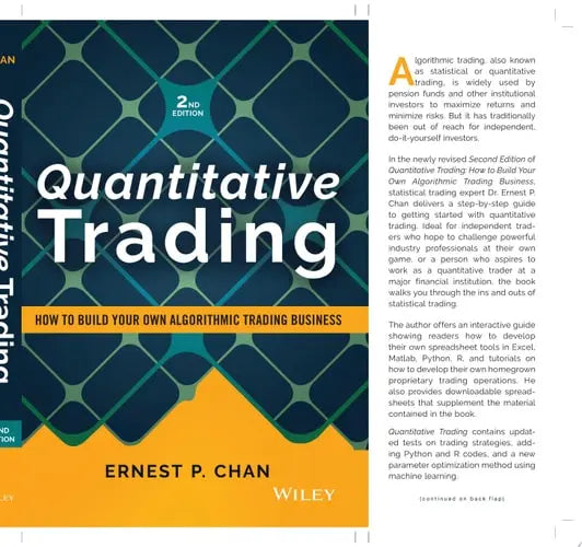 Quantitative Trading How to Build Your Own Algorithmic Trading Business John Wiley & Sons